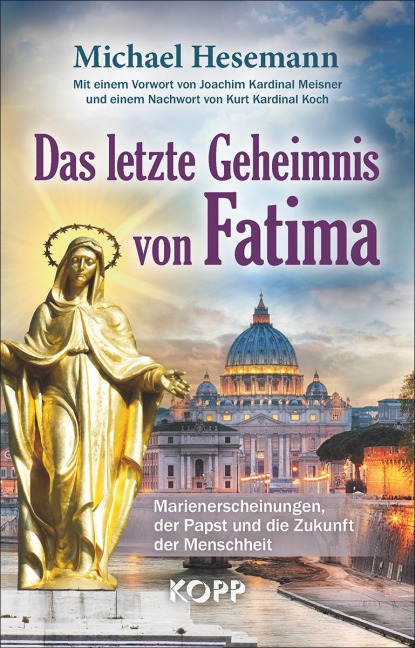 Das letzte Geheimnis von Fatima - Michael Hesemann