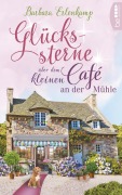 Cover-Bild zum Titel 'Glückssterne über dem kleinen Café an der Mühle' von 'Barbara Erlenkamp'