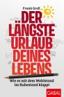  Der längste Urlaub deines Lebens