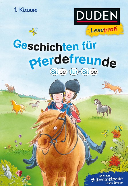 Duden Leseprofi - Silbe für Silbe: Geschichten für Pferdefreunde, 1. Klasse - Beate Dölling