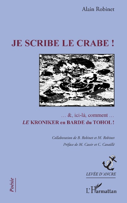 Je scribe le crabe ! - Alain Robinet