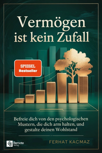 Vermögen ist kein Zufall - Ferhat Kacmaz