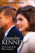 Cover-Bild zum Titel 'Jacqueline Kennedy' von 'Barbara A. Perry'
