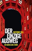 Cover-Bild zum Titel 'Der einzige Ausweg' von 'Antonio Hill'
