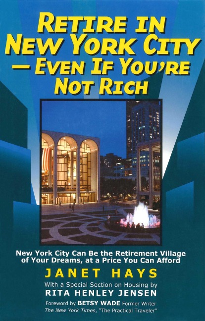 Retire in New York City - Janet Hays