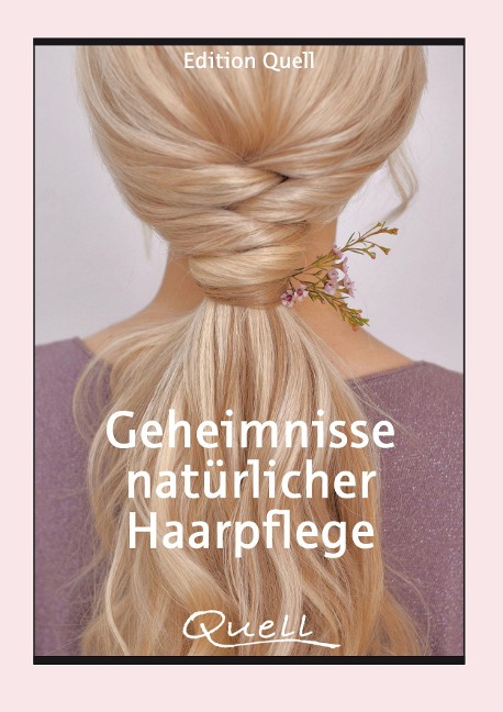 Geheimnisse natürlicher Haarpflege - 
