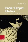 Cover-Bild zum Titel 'Innerer Kompass Intuition' von 'Renato Kruljac'