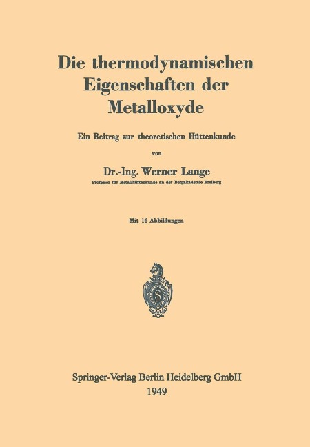 Die thermodynamischen Eigenschaften der Metalloxyde - Werner Lange
