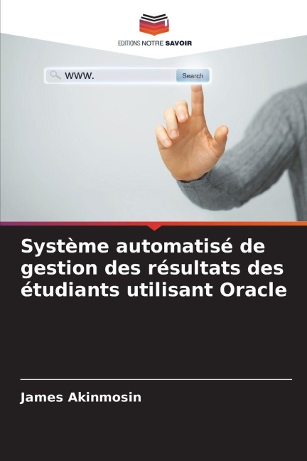 Système automatisé de gestion des résultats des étudiants utilisant Oracle - James Akinmosin