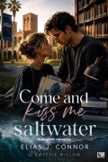 Cover-Bild zum Titel 'Come and kiss me saltwater (deutsche Version)' von 'Elias J. Connor, Sweetie Willow'