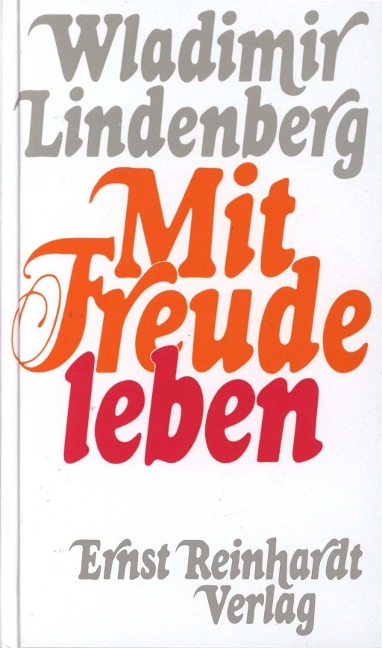 Mit Freude leben - Wladimir Lindenberg