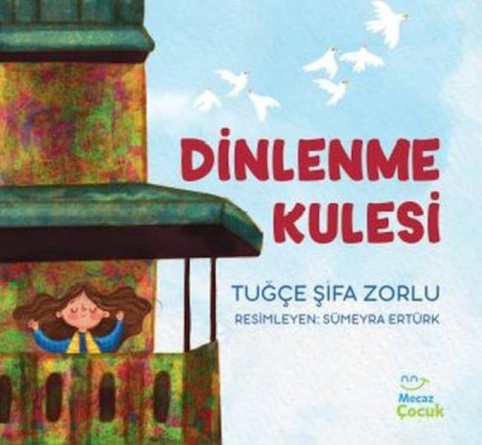 Dinlenme Kulesi - Tugce sifa Zorlu