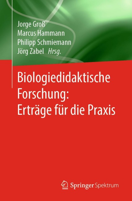 Biologiedidaktische Forschung: Erträge für die Praxis - 