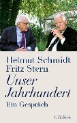 Cover-Bild zum Titel 'Unser Jahrhundert' von 'Helmut Schmidt, Fritz Stern'