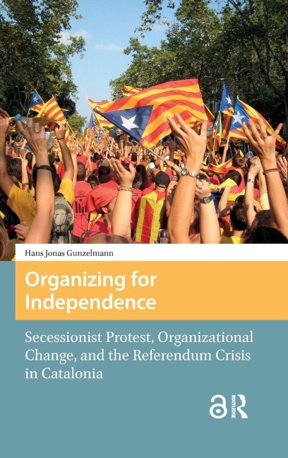Organizing for Independence - Hans Jonas Gunzelmann