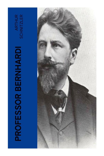 Professor Bernhardi - Arthur Schnitzler