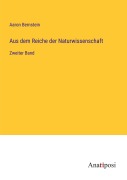 Cover-Bild zum Titel 'Aus dem Reiche der Naturwissenschaft' von 'Aaron Bernstein'