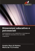 Cover-Bild zum Titel 'Dimensioni educative e psicosociali' von 'Sandra Mara M Mattos, Maria de F Q Freitas'