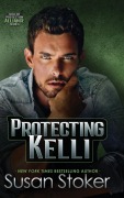 Cover-Bild zum Titel 'Protecting Kelli' von 'Susan Stoker'
