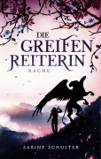 Cover-Bild zum Titel 'Die Greifenreiterin 4' von 'Sabine Schulter'