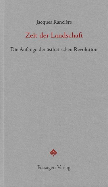 Zeit der Landschaft - Jacques Rancière