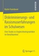 Cover-Bild zum Titel 'Diskriminierungs- und Rassismuserfahrungen im Schulwesen' von 'Karim Fereidooni'