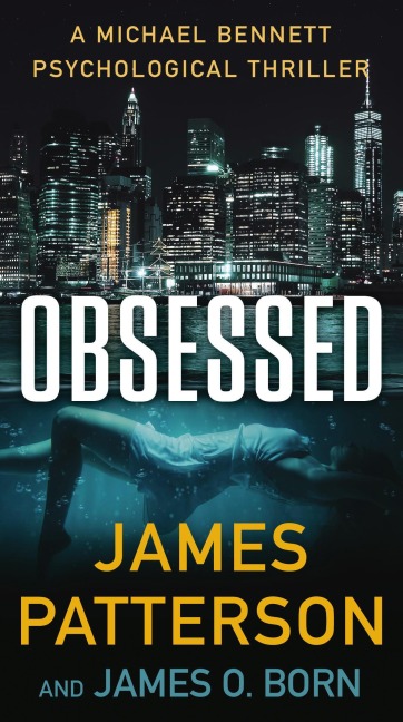 Obsessed - James Patterson, James O Born