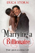 Marrying a Billionaire (The Arrangement, #1) - Erica Storm