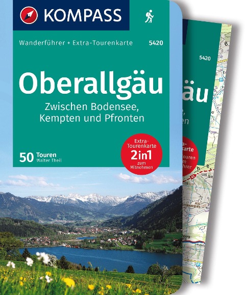 KOMPASS Wanderführer Oberallgäu, 50 Touren zwischen Bodensee, Kempten und Pfronten, mit Extra-Tourenkarte - Walter Theil
