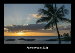 Cover-Bild zum Titel 'Palmentraum 2026 Fotokalender DIN A3' von 'Kevin Heber, Tobias Schmitt'