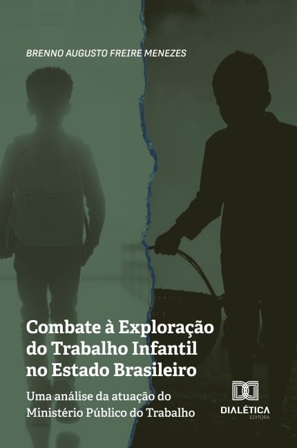 Combate à Exploração do Trabalho Infantil no Estado Brasileiro - Brenno Augusto Freire Menezes