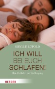Cover-Bild zum Titel 'Ich will bei euch schlafen!' von 'Sibylle Lüpold'