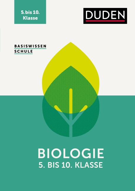 Basiswissen Schule - Biologie 5. bis 10. Klasse - Christa Pews-Hocke