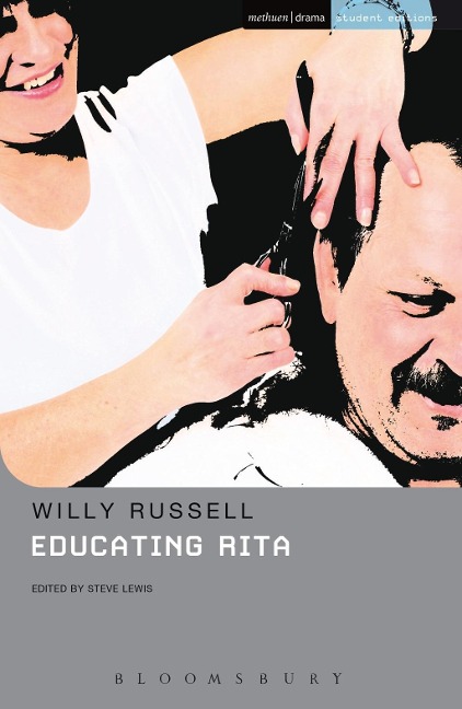Educating Rita - Willy Russell