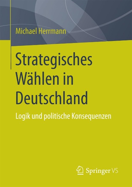 Strategisches Wählen in Deutschland - Michael Herrmann