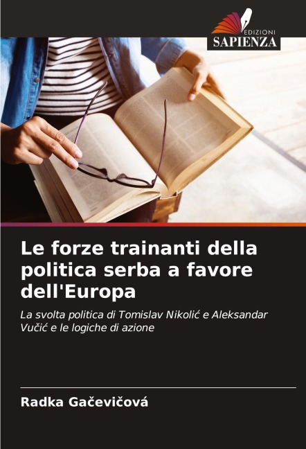 Le forze trainanti della politica serba a favore dell'Europa - Radka Ga¿evi¿ová