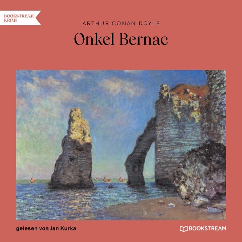 Onkel Bernac - Arthur Conan Doyle