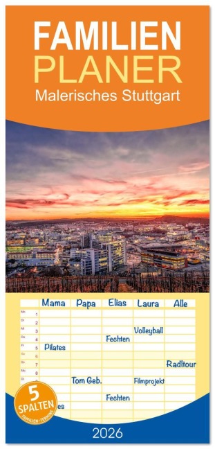 Familienplaner 2026 - Malerisches Stuttgart mit 5 Spalten (Wandkalender, 21 x 45 cm) CALVENDO - Tom-Pic-Art Tom-Pic-Art