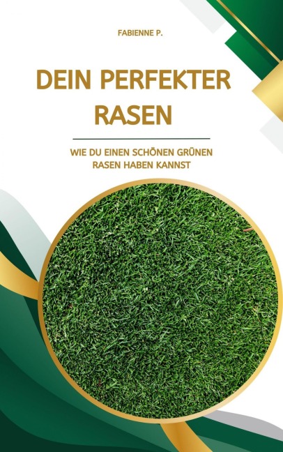 Dein perfekter Rasen - Fabienne P.