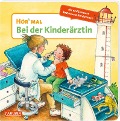 Hör mal (Soundbuch): Bei der Kinderärztin - Kyrima Trapp
