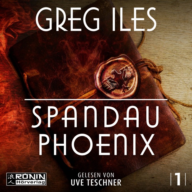 Spandau Phoenix - Buch 1 - World War 2 Series, Band - Greg Iles