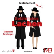 Cover-Bild zum Titel 'Gefährliches Lachen' von 'Matilda Best'