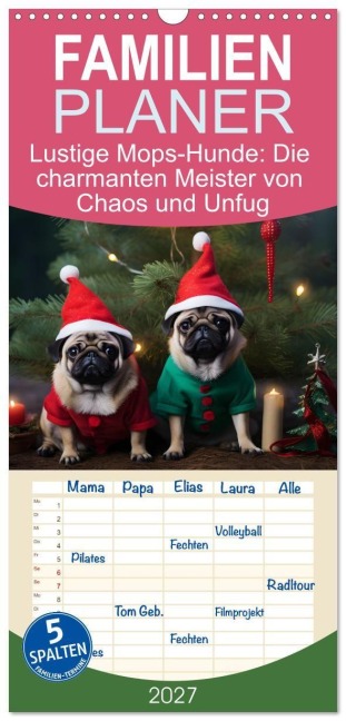 Familienplaner 2027 - Lustige Mops-Hunde: Die charmanten Meister von Chaos und Unfug mit 5 Spalten (Wandkalender, 21 x 45 cm) CALVENDO - HollywayArt