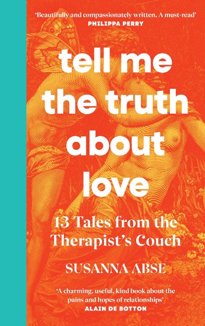 Tell Me the Truth About Love - Susanna Abse