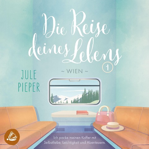 Die Reise deines Lebens - Wien - Jule Pieper