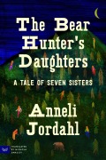 Cover-Bild zum Titel 'The Bear Hunter's Daughters' von 'Anneli Jordahl'