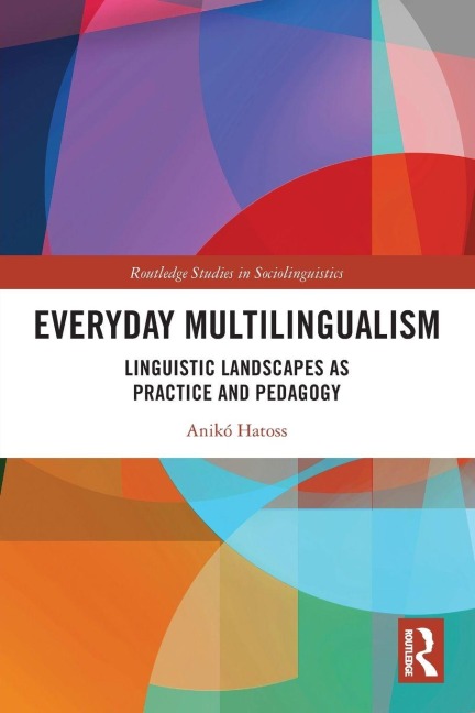 Everyday Multilingualism - Anikó Hatoss