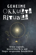 Cover-Bild zum Titel 'Geheime okkulte Rituale' von 'Anton Horn'