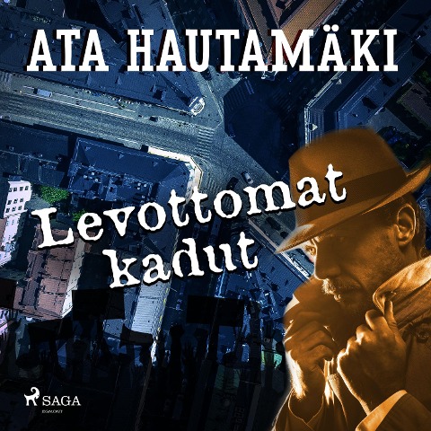 Levottomat kadut - Ata Hautamäki