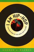 Cover-Bild zum Titel 'I Am Hip-Hop' von 'Andrew J. Rausch'